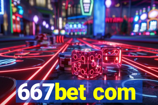 667bet com